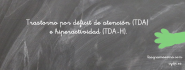 El TDA/TDAH